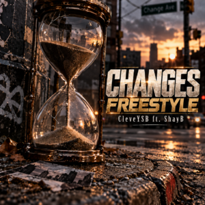 Changes Freestyle ft. ShayB