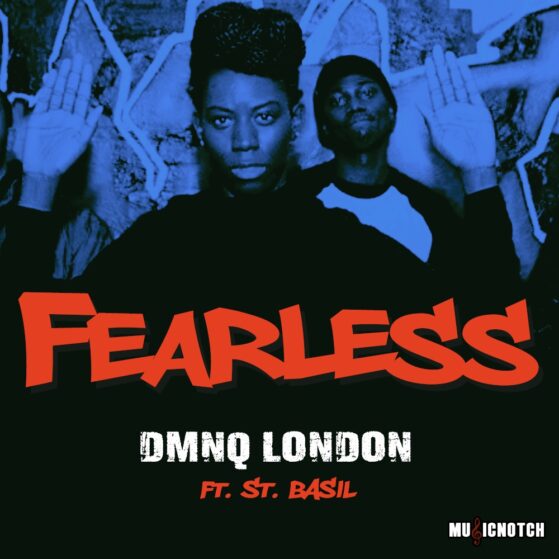 Fearless – DMNQ London ft. St. Basil